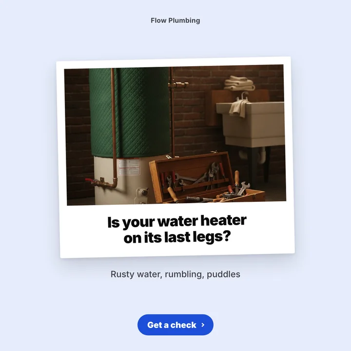 Is your water heater on its last legs?: a post designed for Flow Plumbing